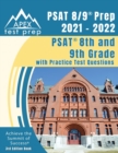 PSAT 8/9 Prep 2021 - 2022 : PSAT 8th and 9th Grade with Practice Test Questions [3rd Edition Book] - Book