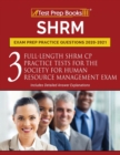SHRM Exam Prep Practice Questions 2020-2021 : 3 Full-Length SHRM CP Practice Tests for the Society for Human Resource Management Exam [Includes Detailed Answer Explanations] - Book