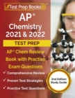 AP Chemistry 2021 and 2022 Test Prep : AP Chem Review Book with Practice Exam Questions [2nd Edition Study Guide] - Book