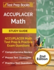 ACCUPLACER Math Prep : ACCUPLACER Math Test Study Guide with Two Practice Tests [Includes Detailed Answer Explanations] - Book
