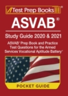 ASVAB Study Guide 2020 & 2021 Pocket Guide : ASVAB Prep Book and Practice Test Questions for the Armed Services Vocational Aptitude Battery [Includes Detailed Answer Explanations] - Book