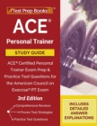 ACE Personal Trainer Study Guide : ACE Certified Personal Trainer Exam Prep and Practice Test Questions for the American Council on Exercise PT Exam [3rd Edition] - Book