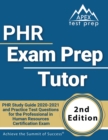 PHR Exam Prep Tutor : PHR Study Guide 2020-2021 and Practice Test Questions for the Professional in Human Resources Certification Exam [2nd Edition] - Book