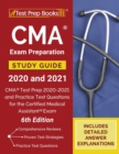 CMA Exam Preparation Study Guide 2020 and 2021 : CMA Test Prep 2020-2021 and Practice Test Questions for the Certified Medical Assistant Exam [6th Edition] - Book