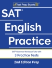 SAT English Practice : SAT Grammar Workbook Tutor with 3 Practice Tests [2nd Edition Prep] - Book