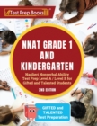 NNAT Grade 1 and Kindergarten : Naglieri Nonverbal Ability Test Prep Level A / Level B for Gifted and Talented Students [2nd Edition] - Book