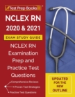 NCLEXN RN 2020 and 2021 Exam Study Guide : NCLEX RN Examination Prep and Practice Test Questions [Updated for the New Outline] - Book