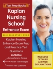 Kaplan Nursing School Entrance Exam 2021-2022 Study Guide : Kaplan Nursing Entrance Exam Prep and Practice Test Questions [2nd Edition] - Book