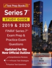 Series 7 Study Guide 2019 & 2020 : FINRA Series 7 Exam Prep & Practice Exam Questions [Updated for the New Official Outline] - Book