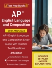 AP English Language and Composition 2021 - 2022 : AP English Language and Composition Study Guide with Practice Test Questions [3rd Edition] - Book