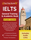 IELTS General Training and Academic Book : Study Guide with Practice Test Questions for All Sections (Listening, Reading, Writing, Speaking) of the Cambridge IELTS Academic and General Training Exams - Book