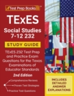 TExES Social Studies 7-12 Study Guide : TExES 232 Test Prep and Practice Exam Questions for the Texas Examinations of Educator Standards [2nd Edition] - Book