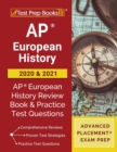 AP European History 2020 and 2021 : AP European History Review Book and Practice Test Questions [Advanced Placement Exam Prep] - Book
