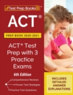 ACT Prep Book 2020-2021 : ACT Test Prep with 3 Practice Exams [6th Edition] - Book