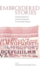 Embroidered Stories : Interpreting Women’s Domestic Needlework from the Italian Diaspora - Book