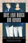 Boys Love Manga and Beyond : History, Culture, and Community in Japan - Book