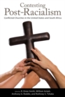 Contesting Post-Racialism : Conflicted Churches in the United States and South Africa - Book