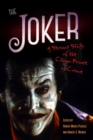 The Joker : A Serious Study of the Clown Prince of Crime - Book