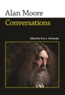 Alan Moore : Conversations - eBook