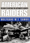 American Raiders : The Race to Capture the Luftwaffe's Secrets - eBook