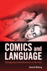 Comics and Language : Reimagining Critical Discourse on the Form - eBook