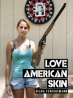 Love American Skin - Book