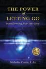 The Power of Letting Go: Transforming Fear into Love - eBook