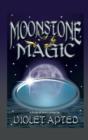 Moonstone Magic : A Book of Short Stories by Violet Apted - Book