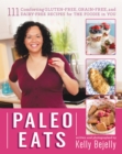 Paleo Eats : 111 Comforting Gluten-Free, Grain-Free, and Dairy-Free Recipes for the Foodie in You - Book
