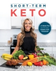 Short-term Keto : A 30 Day Plan to Find Your Unique Carb Threshold - Book
