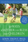 30 Ways a Mother Can Bless Her Children - Book