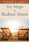 Six Steps to Reduce Stress - Book