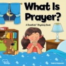 Kidz: What is Prayer? : A RoseKidz Rhyming Book - Book