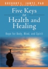 Five Keys to Health and Healing - Book
