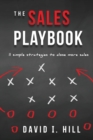 The Sales Playbook : 11 Simple Strategies to Close More Sales - Book
