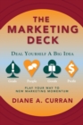 The Marketing Deck : Deal Yourself a Big Idea - Book