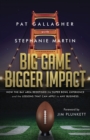 Big Game Bigger Impact - Book