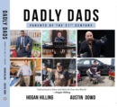 DADLY Dads : Parent of the 21st Century - Book