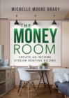 Money Room : Create An Income Stream Renting Rooms - Book