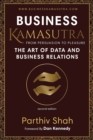 Business Kamasutra : From Persuasion to Pleasure The Art of Data and Business Relations - Book