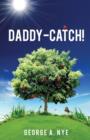 Daddy-Catch! - Book