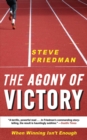 The Agony of Victory : When Winning Isn't Enough - eBook