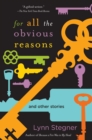 For All the Obvious Reasons : And Other Stories - eBook