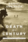 Death of a Century : A Novel of the Lost Generation - Book