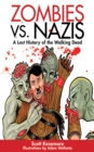 Zombies vs. Nazis : A Lost History of the Walking Undead - eBook