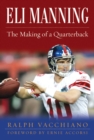 Eli Manning : The Making of a Quarterback - eBook