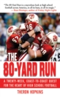 The 80-Yard Run : A Twenty-Week, Coast-to-Coast Quest for the Heart of High School Football - eBook