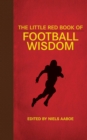 The Little Red Book of Football Wisdom - eBook