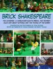 Brick Shakespeare : The Comedies-A Midsummer Night's Dream, The Tempest, Much Ado About Nothing, and The Taming of the Shrew - Book