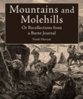 Mountains and Molehills : Or Recollections from a Burnt Journal - Book